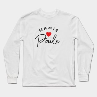 Mamie Poule Long Sleeve T-Shirt